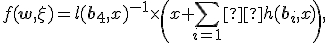 f(\mathbf{w},\x)=l(\mathbf{b}_4,x)^{-1}\times\left(x+\sum_{i=1}³h(\mathbf{b}_i, x)\right),